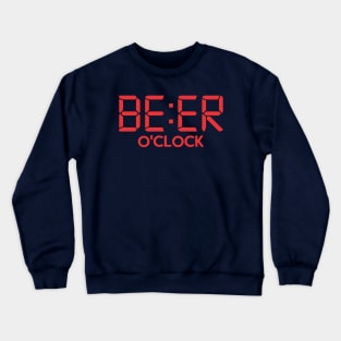 Beer O'Clock Crewneck Sweatshirt